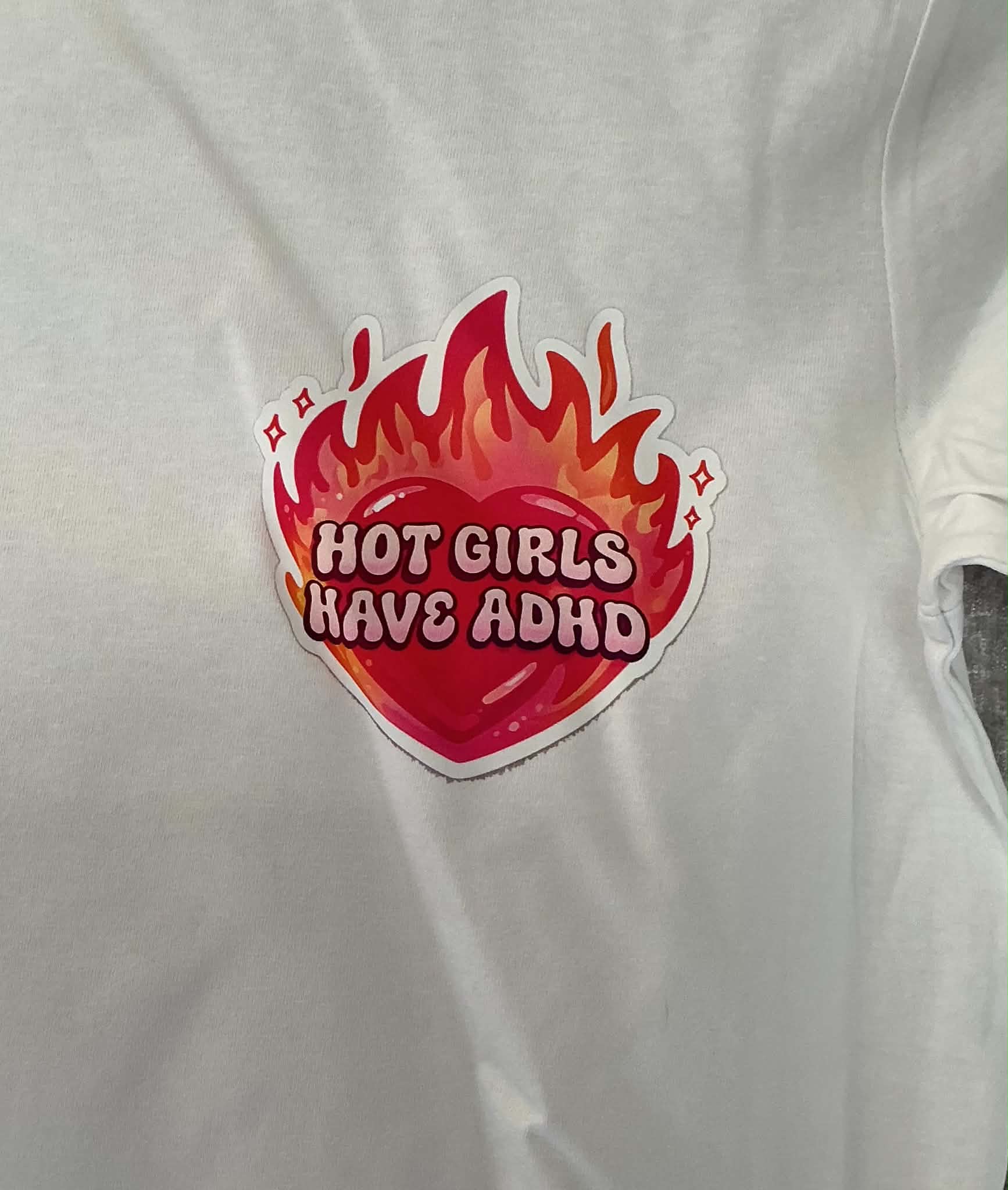 Hot Girls Have ADHD Women’s T-shirt